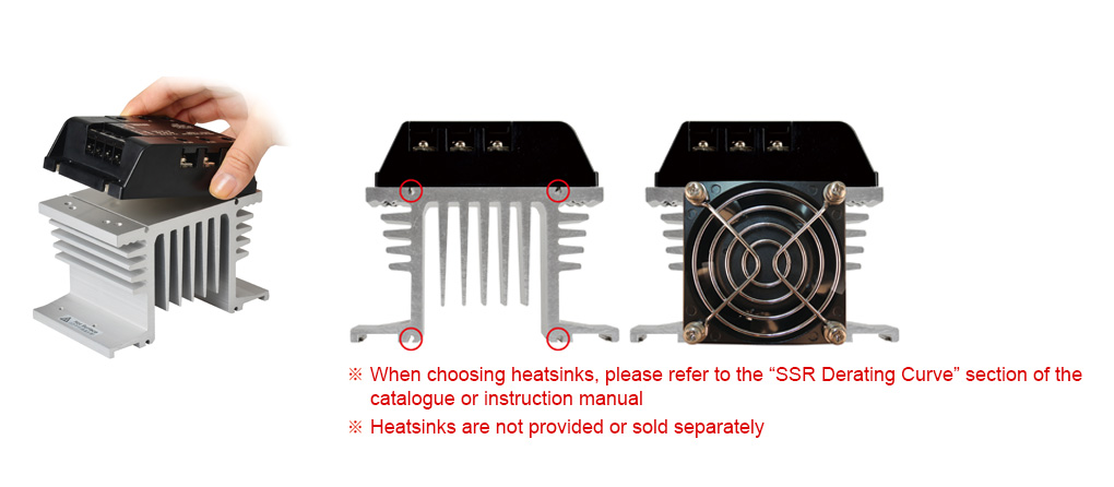 * When choosing heatsinks, please refer to the “SSR Derating Curve” section of the catalogue or instruction manual, * Heatsinks are not provided or sold separately